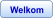 Welkom